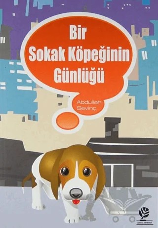 Bir Sokak Köpeğinin Günlüğü – Abdullah Sevinç – Gonca Yayınevi kitap kapağı