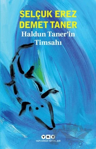 Haldun Taner’in Timsahı – Demet Taner, Selçuk Erez – Yapı Kredi Yayınları kitap kapağı