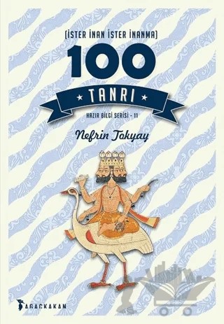İster İnan İster İnanma 100 Tanrı – Nefrin Tokyay – Ağaçkakan Yayınları kitap kapağı