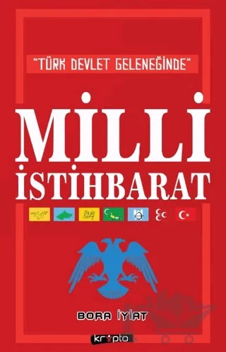 Türk Devlet Geleneğinde Milli İstihbarat – Bora İyiat – Kripto Basım Yayın kitap kapağı