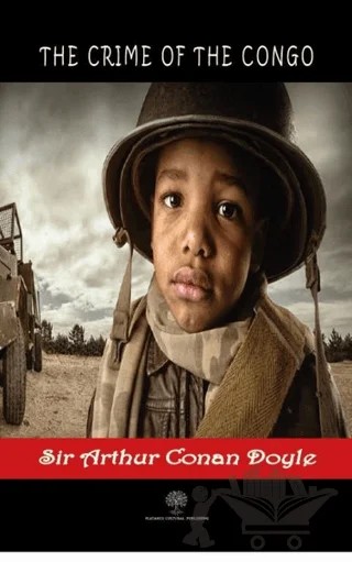 The Crime Of The Congo – Sir Arthur Conan Doyle – Platanus Publishing kitap kapağı