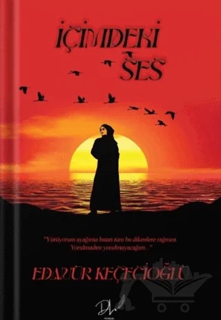 İçimdeki Ses – Edanur Keçecioğlu – Dls Yayınları kitap kapağı