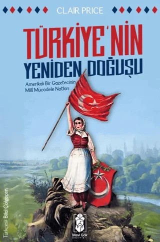 Türkiye’nin Yeniden Doğuşu – Clair Price – Mavi Gök Yayınları kitap kapağı