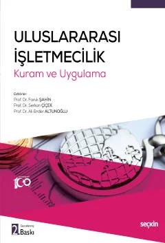 Uluslararası İşletmecilik Kuram ve Uygulama – Faruk Şahin, Serkan Çiçek, Ali Ender Altunoğlu – Seçkin Yayıncılık kitap kapağı