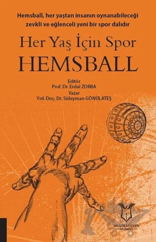 Her Yaş İçin Spor Hemsball – Süleyman Gönülateş – Akademisyen Kitabevi kitap kapağı