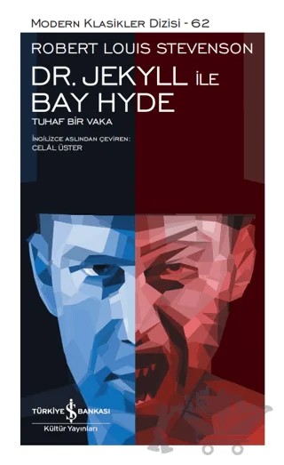 Dr. Jekyll İle Bay Hyde - Tuhaf Bir Vaka – Robert Louıs Stevenson – İş Bankası Kültür Yayınları kitap kapağı