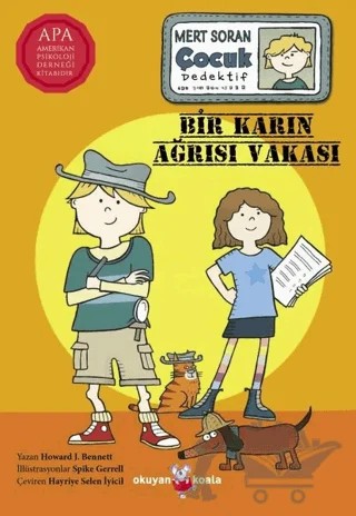 Bir Karın Ağrısı Vakası - Mert Soran Çocuk Dedektif – Howard J. Bennett – Okuyan Koala kitap kapağı