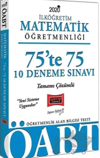 2020 ÖABT İlköğretim Matematik Öğretmenliği 75 te 75 Tamamı Çözümlü 10 Deneme Sınavı – Kolektif – Yargı Yayınevi kitap kapağı