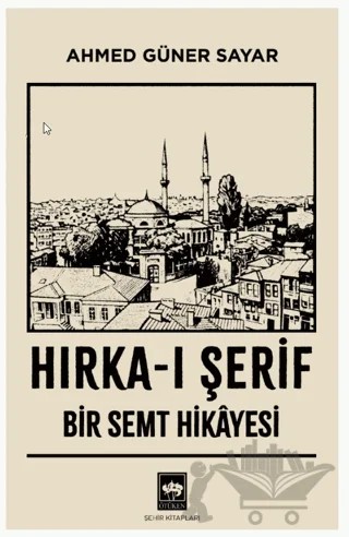 Hırka-ı Şerif – Ahmed Güner Sayar – Ötüken Neşriyat kitap kapağı