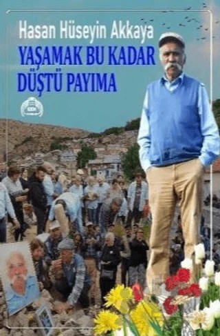 Yaşamak Bu Kadar Düştü Payıma – Hasan Hüseyin Akkaya – Kekeme Yayınları kitap kapağı
