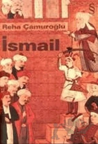 İsmail – Reha Çamuroğlu – Everest Yayınları kitap kapağı