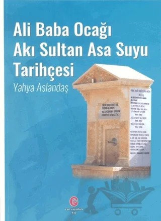 Ali Baba Ocağı Akı Sultan Asa Suyu Tarihçesi – Yahya Aslandaş – Can Yayınları (Ali Adil Atalay) kitap kapağı