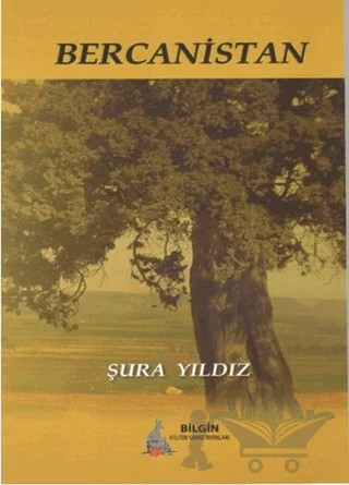 Bercanistan – Şura Yıldız – Bilgin Kültür Sanat Yayınları kitap kapağı
