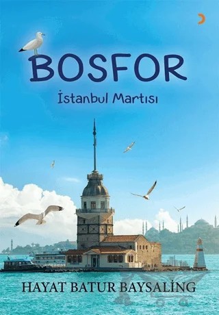 Bosfor - İstanbul Martısı – Hayat Batur Baysaling – Cinius Yayınları kitap kapağı