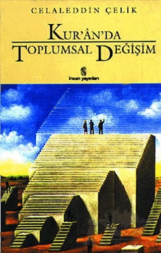 Kur’an’da Toplumsal Değişim – Celaleddin Çelik – İnsan Yayınları kitap kapağı