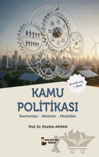 Kamu Politikası – Elvettin Akman – Kafka Kitap Kafe Yayınları kitap kapağı