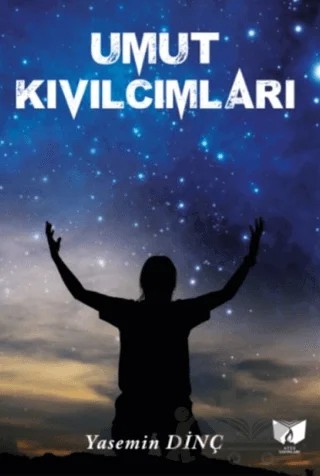 Umut Kıvılcımları – Zülfü ilkhan – Ateş Yayınları kitap kapağı