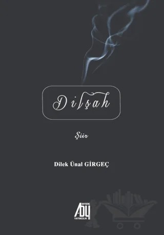 Dilşah – Dilek Ünal Girgeç – Baygenç Yayıncılık kitap kapağı
