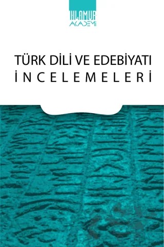 Türk Dili ve Edebiyatı İncelemeleri – Sema Oruç – Ihlamur Akademi kitap kapağı