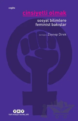 Cinsiyetli Olmak – Zeynep Direk – Yapı Kredi Yayınları kitap kapağı