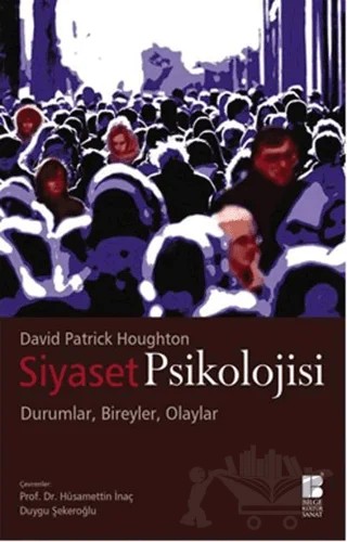 Siyaset Psikolojisi – David Patrick Houghton – Bilge Kültür Sanat kitap kapağı