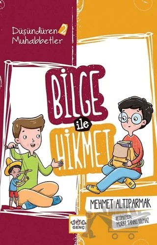 Bilge İle Hikmet - Düşündüren Muhabbetler - 2 – Mehmet Altıparmak – Nar Genç kitap kapağı