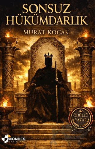 Sonsuz Hükümdarlık – Murat Koçak – Mondes Yayınları kitap kapağı