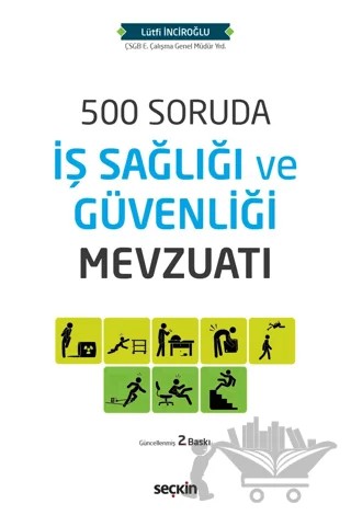 500 Soruda İş Sağlığı ve Güvenliği Mevzuatı – Lütfi Inciroğlu – Seçkin Yayıncılık kitap kapağı