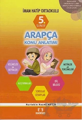 5. Sınıf İmam Hatip Ortaokulu Arapça Konu Anlatımı – Nurtekin Nazmi Metin – Mektep Yayınları kitap kapağı