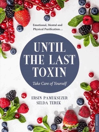 Until The Last Toxin – Ersin Pamuksüzer, Selda Terek – Destek Yayınları kitap kapağı