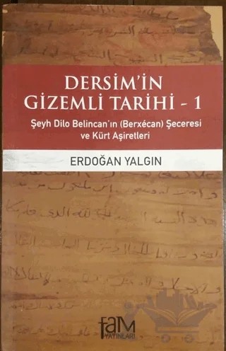 Dersim'in Gizemli Tarihi 1 – Erdoğan Yalgın – Fam Yayınları kitap kapağı