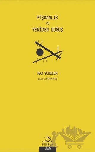 Pişmanlık ve Yeniden Doğuş – Max Scheler – Pinhan Yayıncılık kitap kapağı