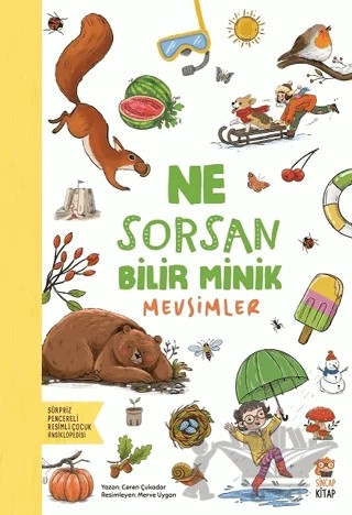 Ne Sorsan Bilir Minik - Mevsimler – Ceren Çukadar – Sincap Kitap kitap kapağı