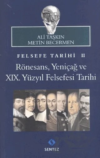 Felsefe Tarihi 2 – Ali Taşkın, Metin Becermen – Sentez Yayınları kitap kapağı