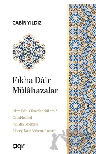 Fıkha Dair Mülâhazalar – Cabir Yıldız – Çığır Yayınları kitap kapağı