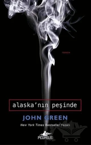 Alaska’nın Peşinde – John Green – Pegasus Yayınları kitap kapağı