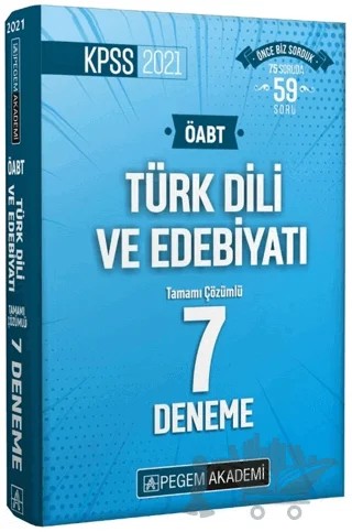 2021 KPSS ÖABT Türk Dili ve Edebiyatı Tamamı Çözümlü 7 Deneme – Kolektif – Pegem Akademi Yayıncılık kitap kapağı