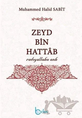 Zeyd Bin Hattab – Muhammed Halid Sabit – Beka Yayınları kitap kapağı