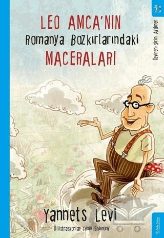 Leo Amca’nın Romanya Bozkırlarındaki Maceraları – Yannets Levi – Sola Kidz kitap kapağı