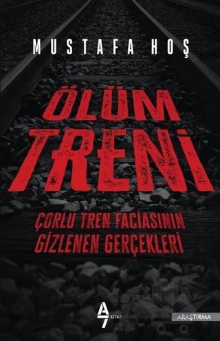 Ölüm Treni – Mustafa Hoş – A7 Kitap kitap kapağı