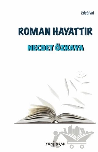 Roman Hayattır – Necdet Özkaya – Yeni İnsan Yayınevi kitap kapağı