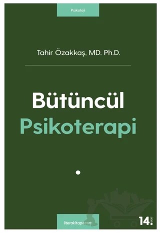 Bütüncül Psikoterapi – Tahir Özakkaş – Litera Yayıncılık kitap kapağı