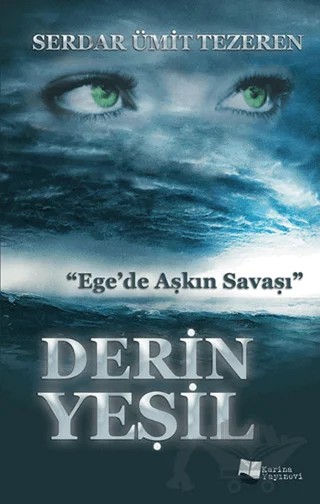 Derin Yeşil – Serdar Ümit Tezeren – Karina Yayınevi kitap kapağı