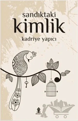Sandıktaki Kimlik – Kadriye Yapıcı – Roza Yayınevi kitap kapağı