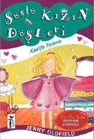 Süslü Kızın Düşleri - Kadife Pelerin – Jenny Oldfield – Çizmeli Kedi Yayınları kitap kapağı