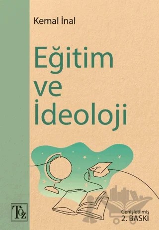 Eğitim ve İdeoloji – Kemal İnal – Töz Yayınları kitap kapağı