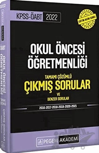 2022 KPSS ÖABT Okul Öncesi Tamamı Çözümlü Çıkmış Sorular ve Benzer Sorular – Kolektif – Pegem Akademi Yayıncılık kitap kapağı