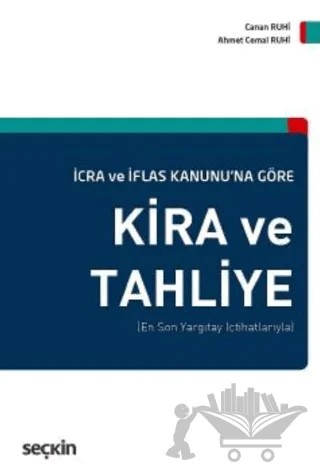 Kira ve Tahliye – Ahmet Cemal Ruhi, Canan Ruhi – Seçkin Yayıncılık kitap kapağı