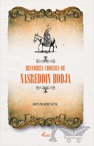 Histoires Choisies de Nasreddin Hodja – Nasreddin Hoca – Profil Kitap kitap kapağı