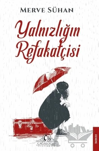 Yalnızlığın Refakatçisi – Merve Sühan – Cağaloğlu Yayınevi kitap kapağı